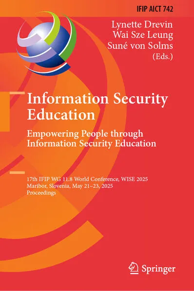 Cover: Information Security Education. Empowering People Through Information Security Education