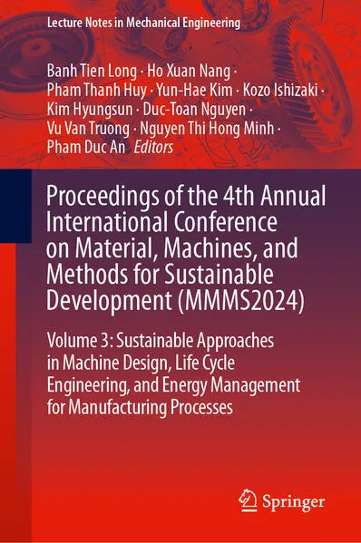 Proceedings of the 4th Annual International Conference on Material, Machines, and Methods for Sustainable Development (MMMS2024)