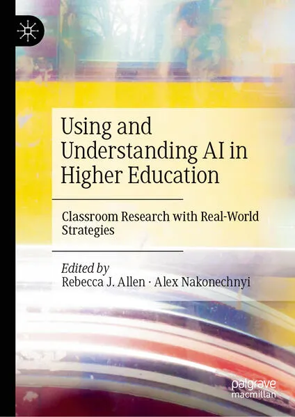 Cover: Using and Understanding AI in Higher Education
