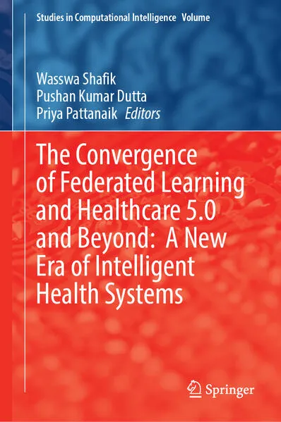 Cover: The Convergence of Federated Learning and Healthcare 5.0 and Beyond: A New Era of Intelligent Health Systems