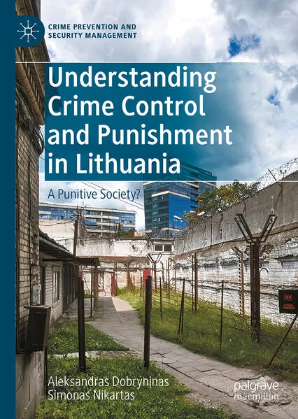 Understanding Crime Control and Punishment in Lithuania