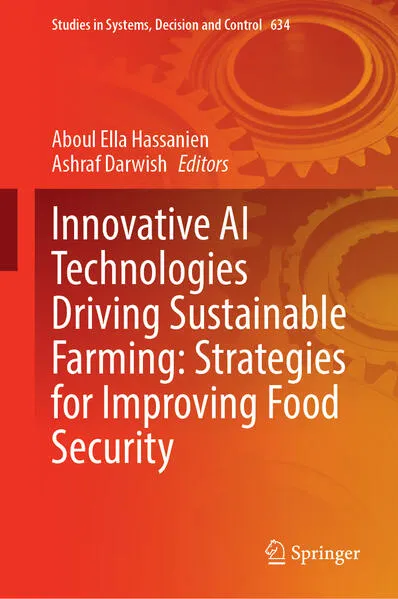 Innovative AI Technologies Driving Sustainable Farming: Strategies for Improving Food Security