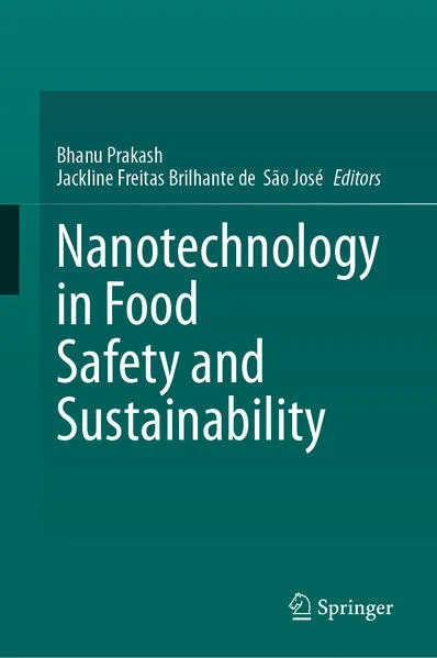 Nanotechnology in Food Safety and Sustainability