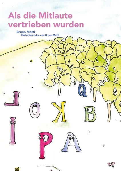 Als die Mitlaute vertrieben wurden