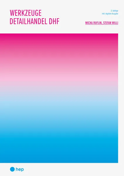 Werkzeuge Detailhandel DHF (Print inkl. E-Book Edubase, Neuauflage 2025)