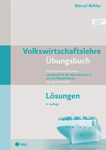 Volkswirtschaftslehre Übungsbuch Lösungen (Print inkl. E-Book Edubase)
