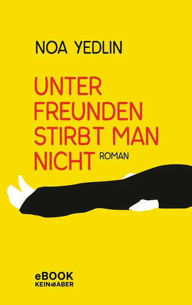 Unter Freunden stirbt man nicht