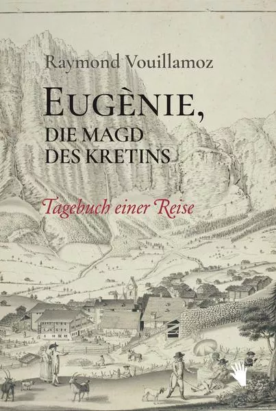 Eugènie, die Magd des Kretins