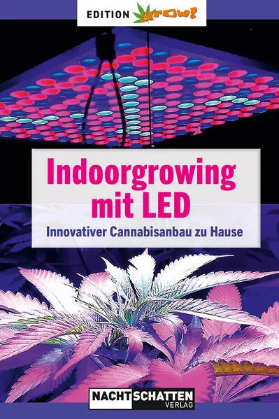 Indoorgrowing mit LED