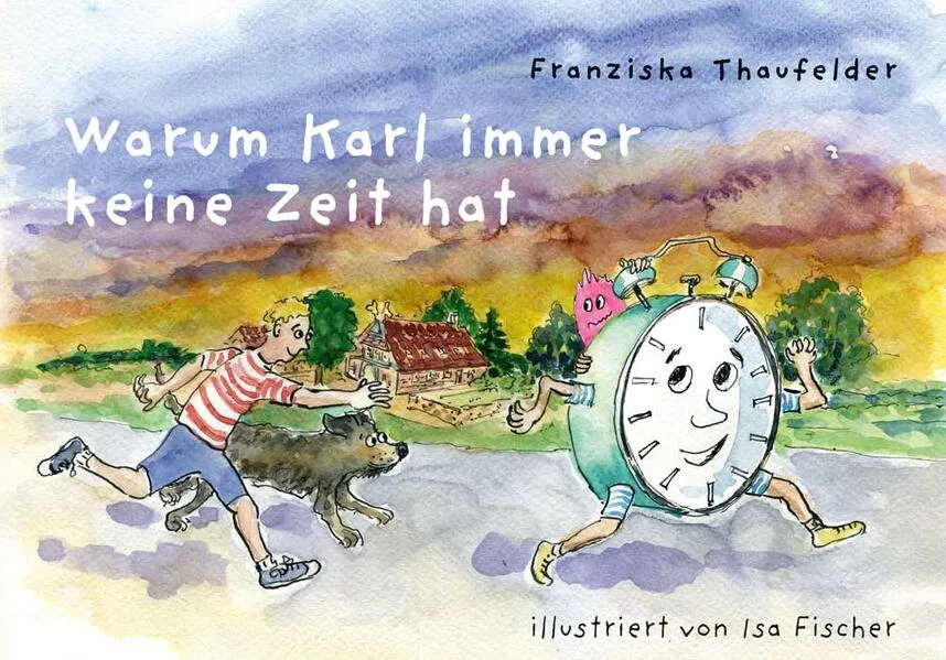 Cover: Warum Karl immer keine Zeit hat