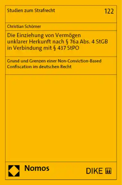 Die Einziehung von Vermögen unklarer Herkunft nach § 76a Abs. 4 StGB in Verbindung mit § 437 StPO