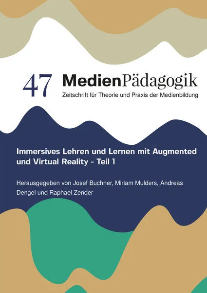 Immersives Lehren und Lernen mit Augmented und Virtual Reality - Teil 1