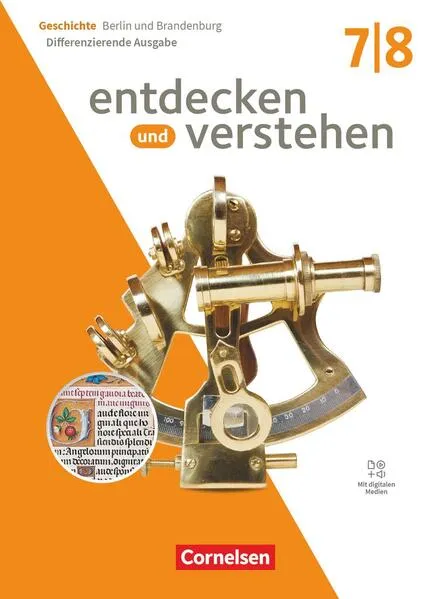 Entdecken und verstehen - Geschichtsbuch - Differenzierende Ausgabe Berlin/Brandenburg - Ausgabe ab 2025 - 7./8. Schuljahr