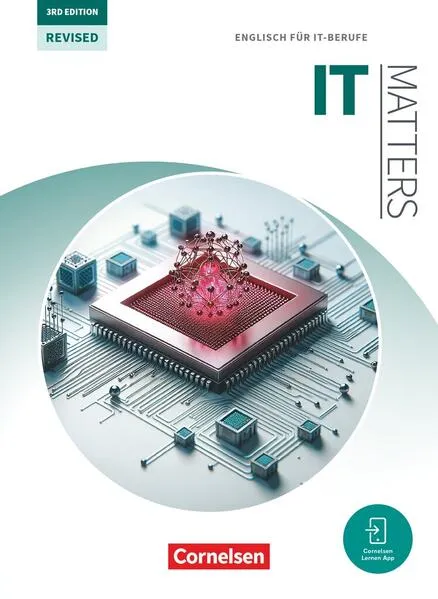 Matters Technik - Englisch für technische Ausbildungsberufe - IT Matters 3rd Edition – Revised - B1-C1