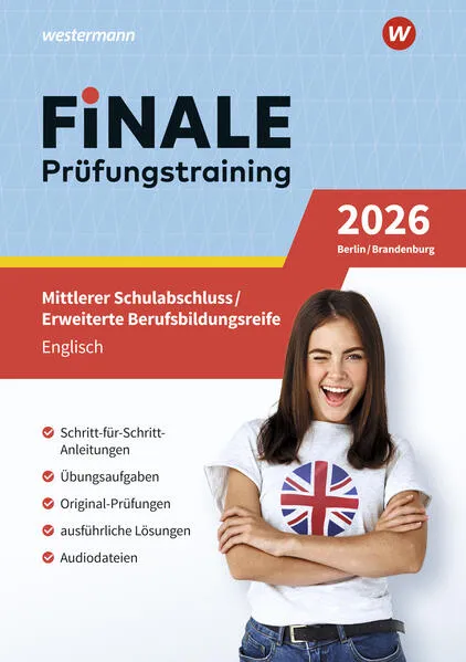 FiNALE - Prüfungstraining Mittlerer Schulabschluss, Fachoberschulreife, Erweiterte Berufsbildungsreife Berlin und Brandenburg