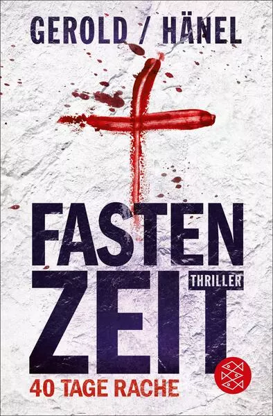 Fastenzeit. 40 Tage Rache