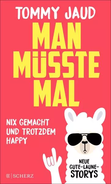 Man müsste mal – Nix gemacht und trotzdem happy