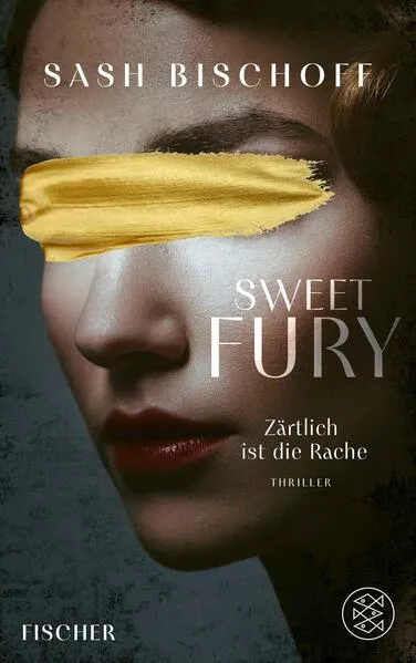 Sweet Fury – Zärtlich ist die Rache