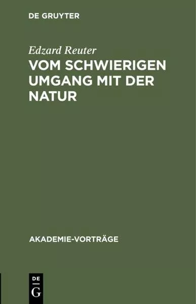 Vom schwierigen Umgang mit der Natur