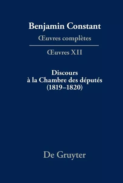 Benjamin Constant: Œuvres complètes. Œuvres / Discours à la Chambre des députés (1819–1820)