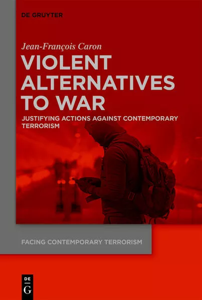 Violent Alternatives to War
