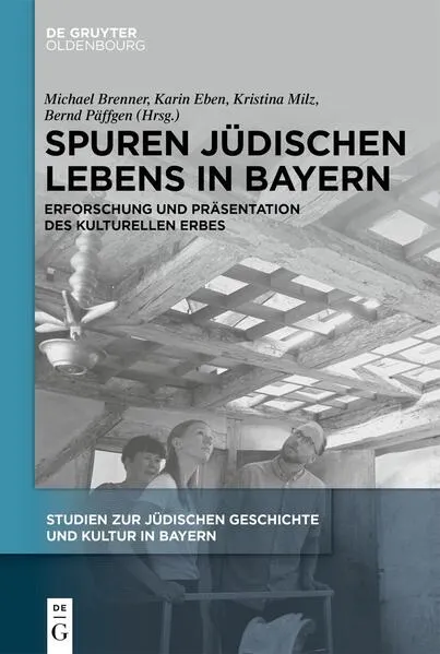 Spuren jüdischen Lebens in Bayern