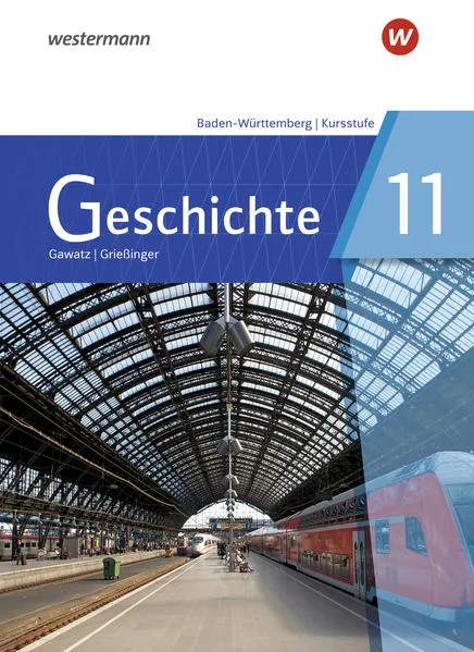 Geschichte - Ausgabe 2021 für die Kursstufe in Baden-Württemberg