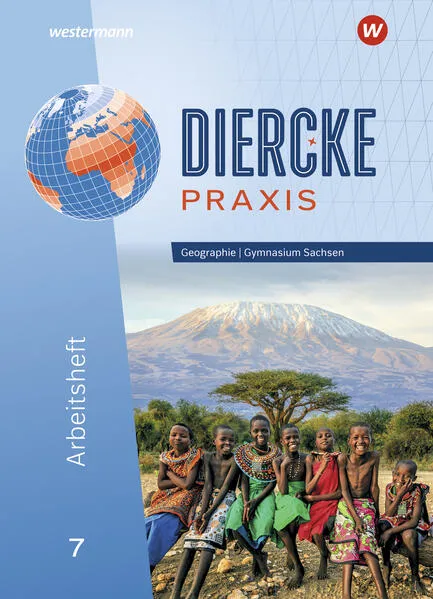 Diercke Praxis SI - Ausgabe für Gymnasien in Sachsen
