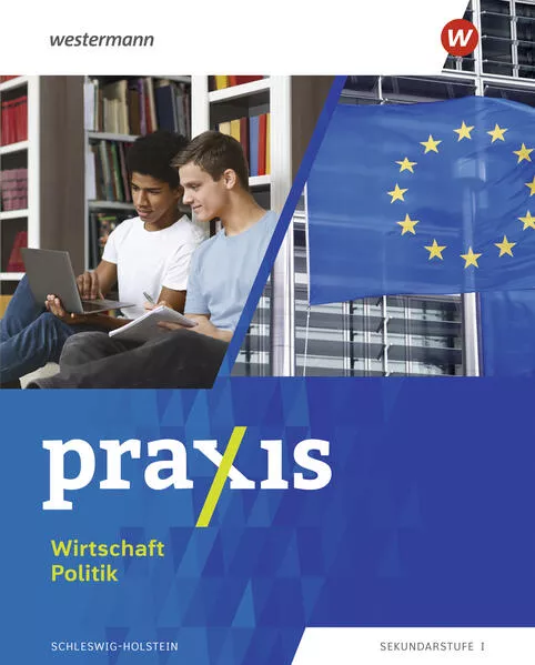 Praxis Wirtschaft / Politik - Ausgabe 2025 für Schleswig-Holstein