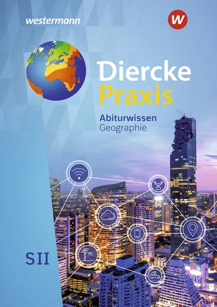Diercke Praxis SII - Arbeits- und Lernbuch - Ausgabe 2020
