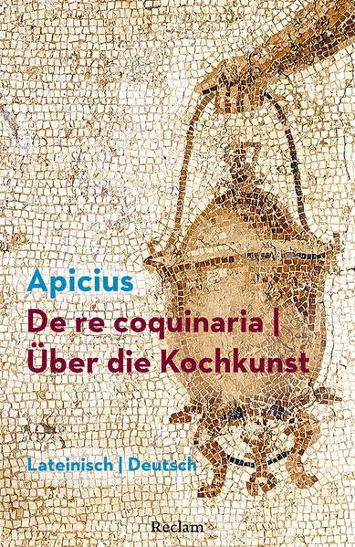 De re coquinaria / Über die Kochkunst