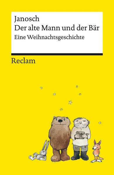 Der alte Mann und der Bär | Eine philosophische Weihnachtsgeschichte von Janosch | Reclams Universal-Bibliothek