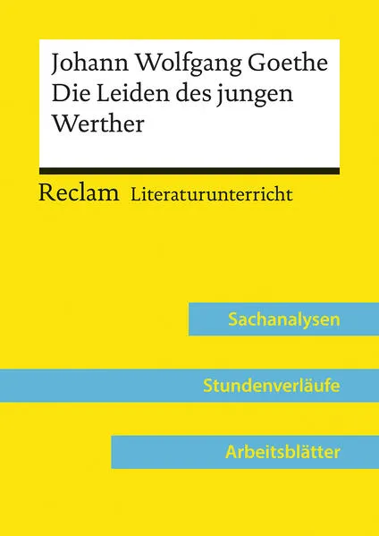 Johann Wolfgang Goethe: Die Leiden des jungen Werther (Lehrerband) | Mit Downloadpaket (Unterrichtsmaterialien)