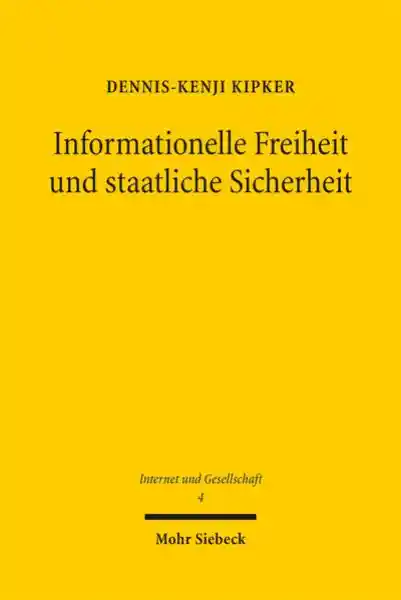 Informationelle Freiheit und staatliche Sicherheit