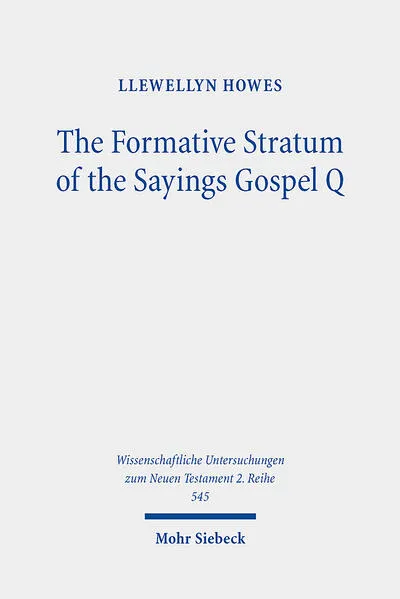 The Formative Stratum of the Sayings Gospel Q