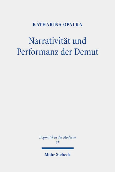 Narrativität und Performanz der Demut
