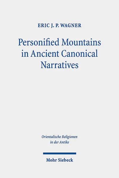 Personified Mountains in Ancient Canonical Narratives