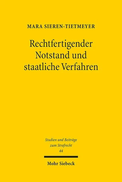 Rechtfertigender Notstand und staatliche Verfahren