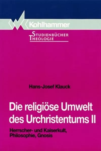 Die religiöse Umwelt des Urchristentums