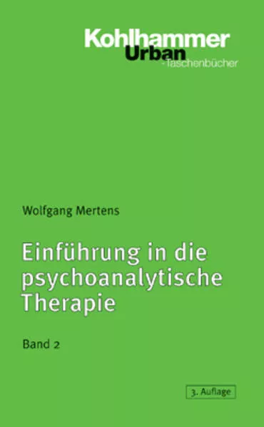 Einführung in die psychoanalytische Therapie, Band 2