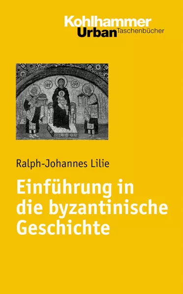 Cover: Einführung in die byzantinische Geschichte