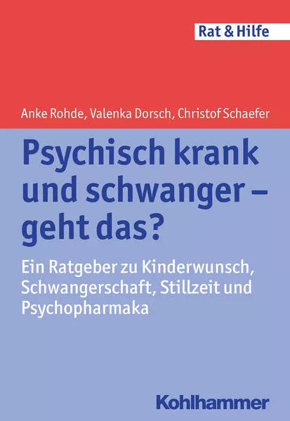Cover: Psychisch krank und schwanger - geht das?