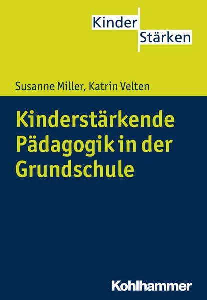 Kinderstärkende Pädagogik in der Grundschule