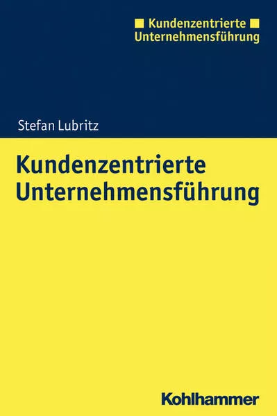 Cover: Kundenzentrierte Unternehmensführung