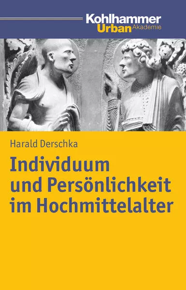 Cover: Individuum und Persönlichkeit im Hochmittelalter
