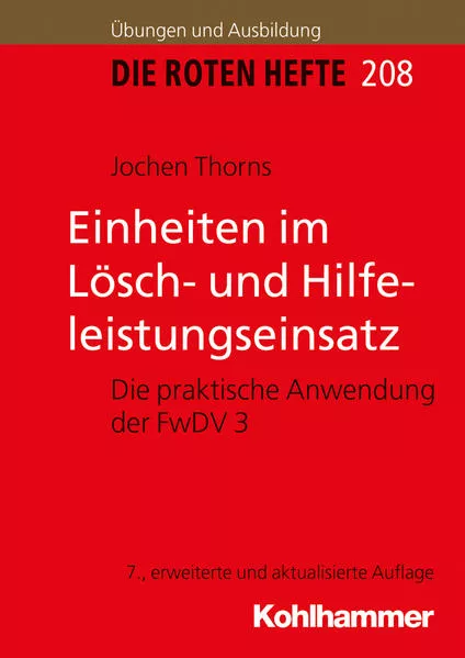 Einheiten im Lösch- und Hilfeleistungseinsatz