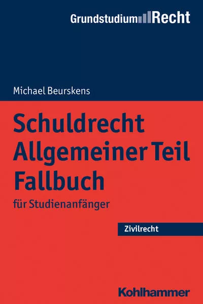 Schuldrecht Allgemeiner Teil Fallbuch