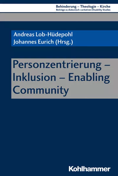 Personzentrierung - Inklusion - Enabling Community