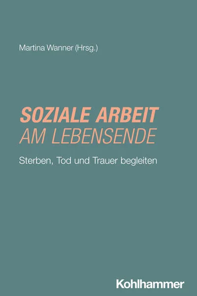Cover: Soziale Arbeit am Lebensende