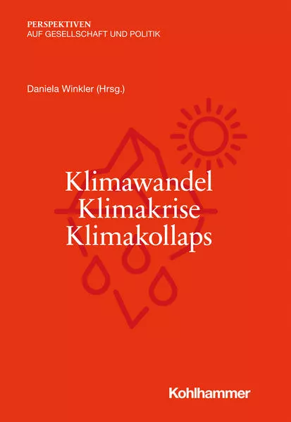 Cover: Klimawandel - Klimakrise - Klimakollaps
